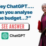 Expert Union Budget Analysis: Insights from ChatGPT on FM Sitharaman’s Speech